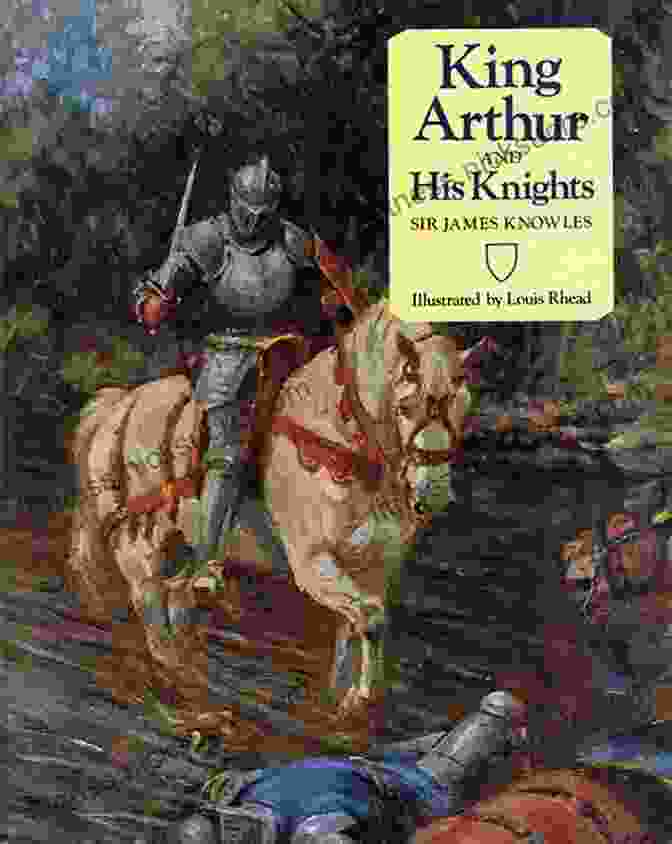 A Depiction Of King Arthur And His Knights In A Captivating Scene From 'Idylls Of The King.' Idylls Of The King (Unabridged): Arthurian Romances