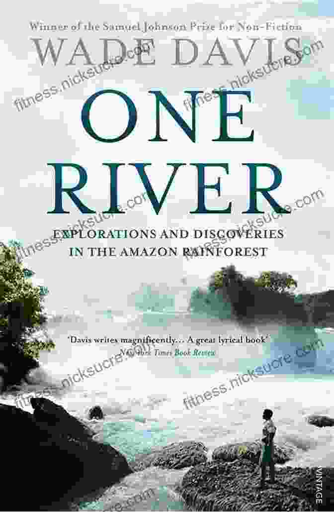 Cover Of The Book One River: Explorations And Discoveries In The Amazon Rainforest By Wade Davis One River Wade Davis