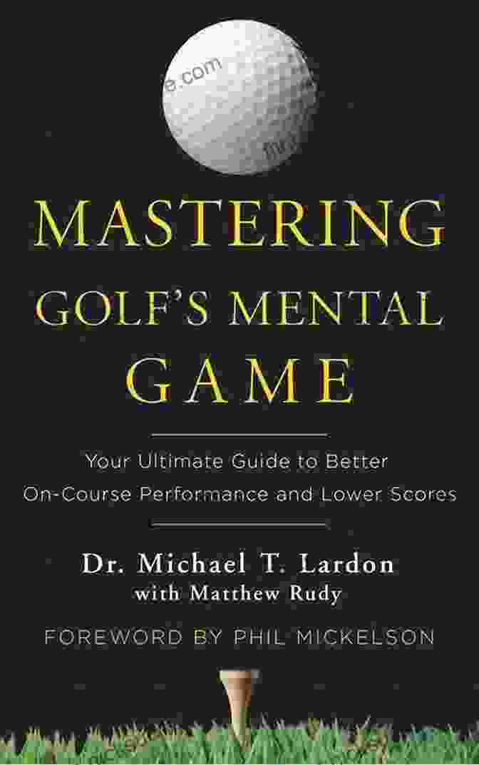 Fostering Healthy Relationships The Mental Game Of Golf: Strategies For Improving Your Confidence Focus Stress Levels Resilience More