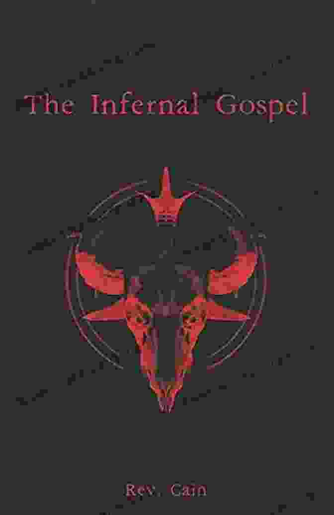 Rev. Cain's Message Of Redemption The Infernal Gospel Rev Cain