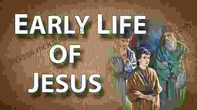 The Early Life Of Jesus JESUS THE MESSIAH Illustrated Abridged Edition Of The Life And Times Of Jesus The Messiah