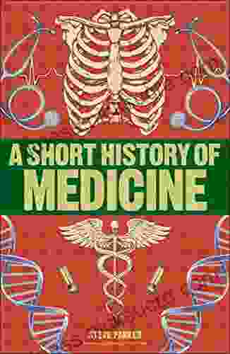 A Short History Of Medicine