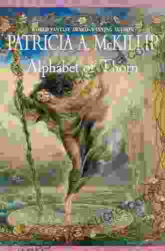 Alphabet Of Thorn Patricia A McKillip