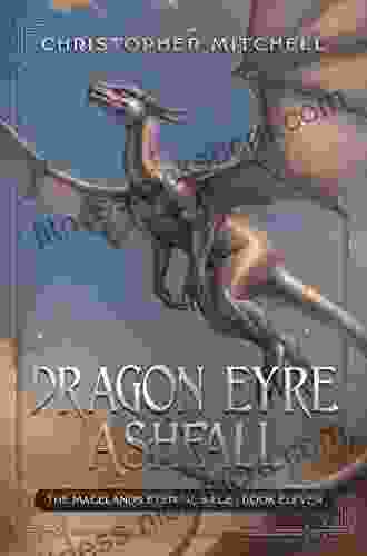 Dragon Eyre Ashfall: An Epic Fantasy Adventure (The Magelands Eternal Siege 11)