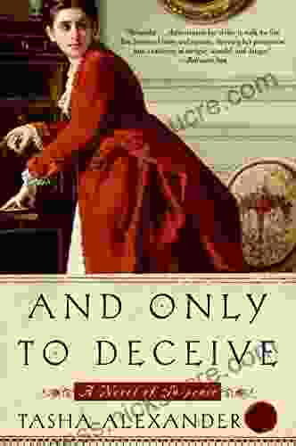 And Only to Deceive (Lady Emily Mysteries 1)