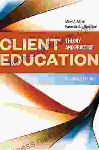 Client Education: Theory and Practice