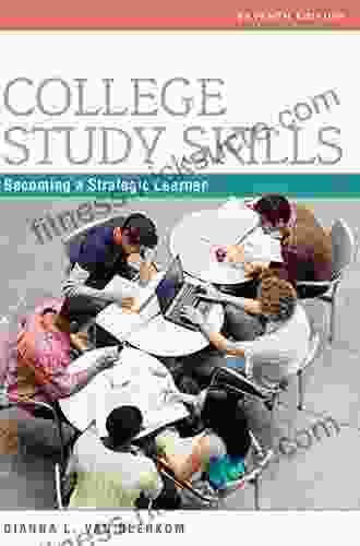 College Study Skills: Becoming A Strategic Learner