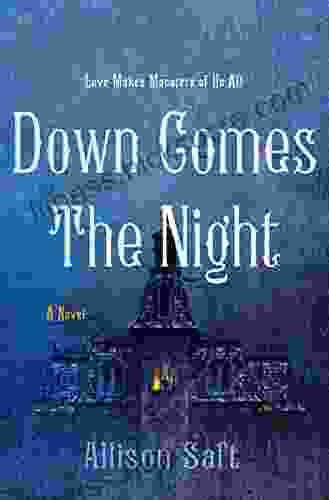 Down Comes the Night: A Novel