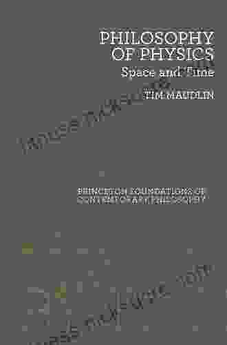 Philosophy of Physics: Space and Time (Princeton Foundations of Contemporary Philosophy 5)