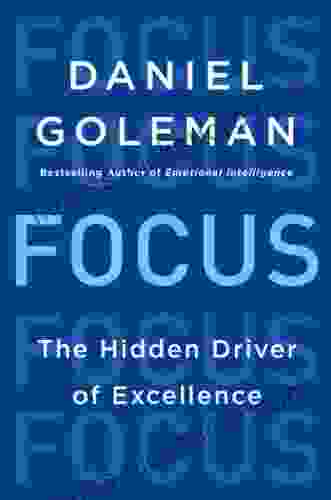 Focus: The Hidden Driver of Excellence