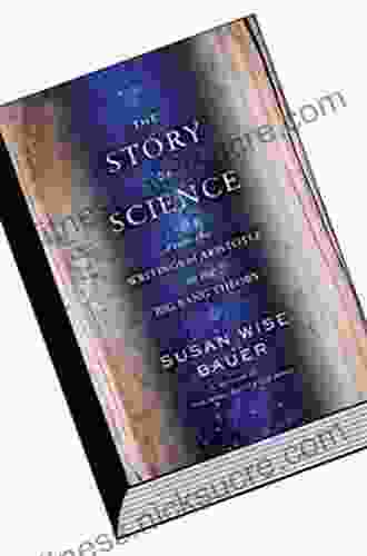 The Story of Western Science: From the Writings of Aristotle to the Big Bang Theory