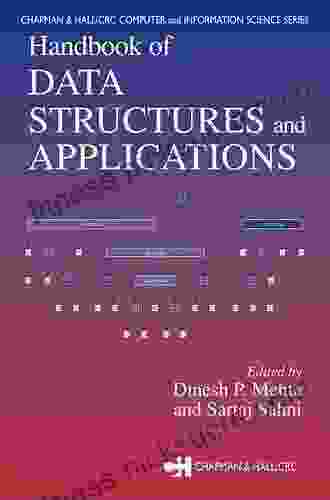 Handbook Of Data Structures And Applications (Chapman Hall/CRC Computer And Information Science Series)