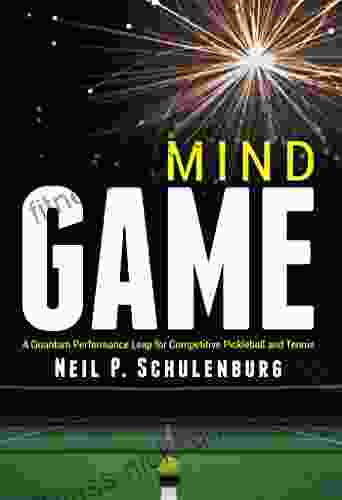 Mind Game: A Quantum Performance Leap For Competitive Pickleball And Tennis