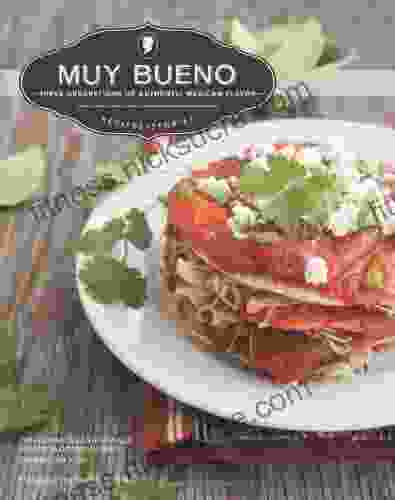 Muy Bueno: Three Generations Of Authentic Mexican Flavor