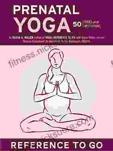 Prenatal Yoga: Reference To Go: 50 Poses And Meditations