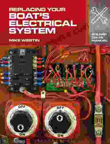 Replacing Your Boat s Electrical System (Adlard Coles Manuals)