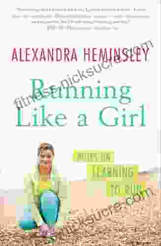 Running Like a Girl: Notes on Learning to Run