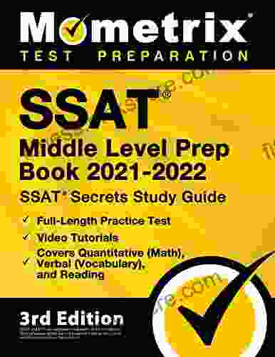 SSAT Middle Level Prep 2024 SSAT Secrets Study Guide Full Length Practice Test Video Tutorials Covers Quantitative (Math) Verbal (Vocabulary) and Reading: 3rd Edition