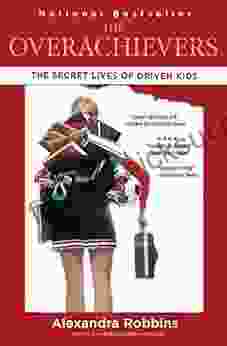 The Overachievers: The Secret Lives of Driven Kids