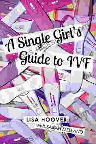 A Single Girl S Guide To IVF