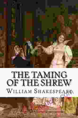 The Taming Of The Shrew (William Shakespeare Masterpieces 5)