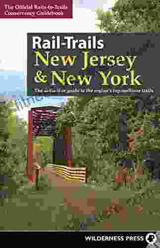 Rail Trails New Jersey New York: The definitive guide to the region s top multiuse trails