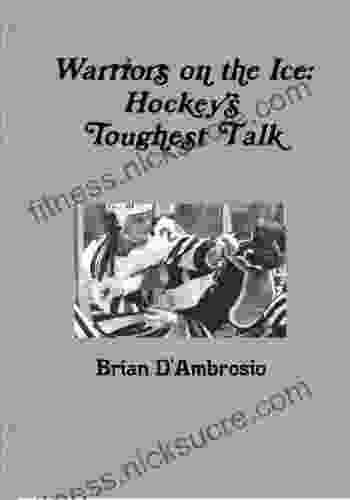 Warriors on the Ice: Hockey s Toughest Talk