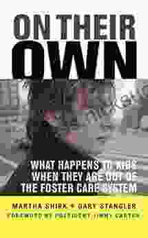 On Their Own: What Happens to Kids When They Age Out of the Foster Care System